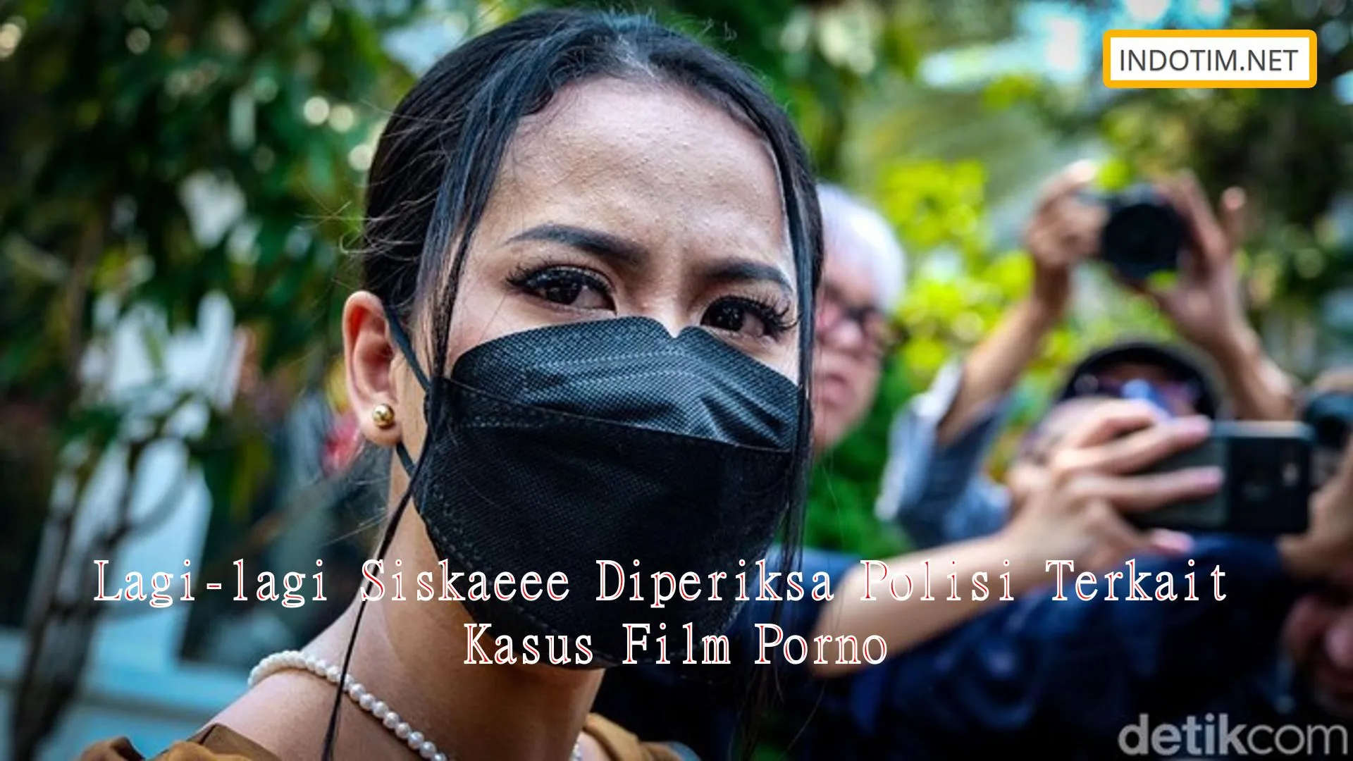 Lagi-lagi Siskaeee Diperiksa Polisi Terkait Kasus Film Porno