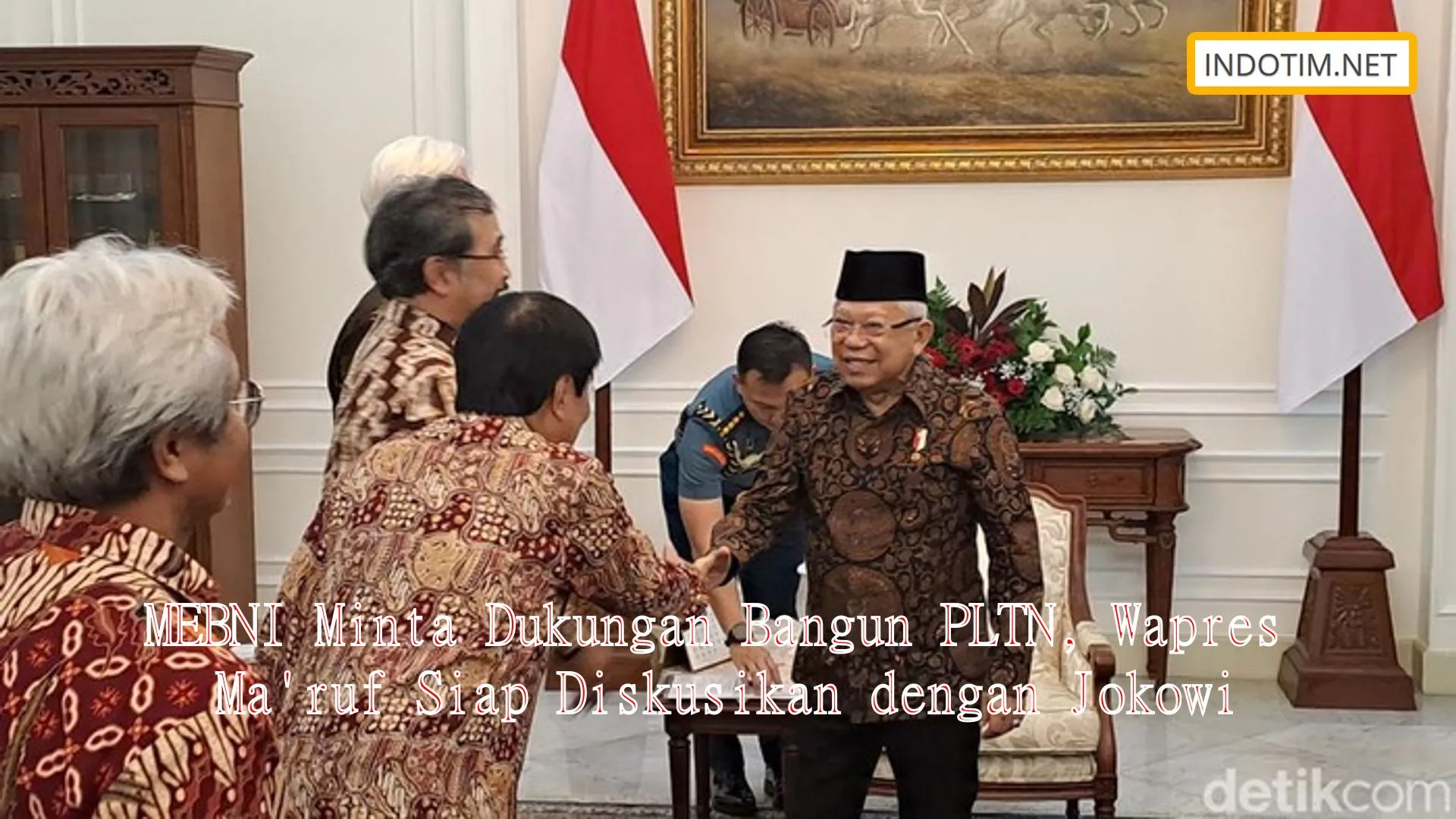 MEBNI Minta Dukungan Bangun PLTN, Wapres Ma'ruf Siap Diskusikan dengan Jokowi