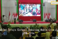 Mahfud Setuju Korupsi Sekarang Makin Gila di Era Orba