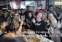 Malam Seru di Angkringan Palembang, Atikoh Jadi Incaran Warga Untuk Momen Selfie