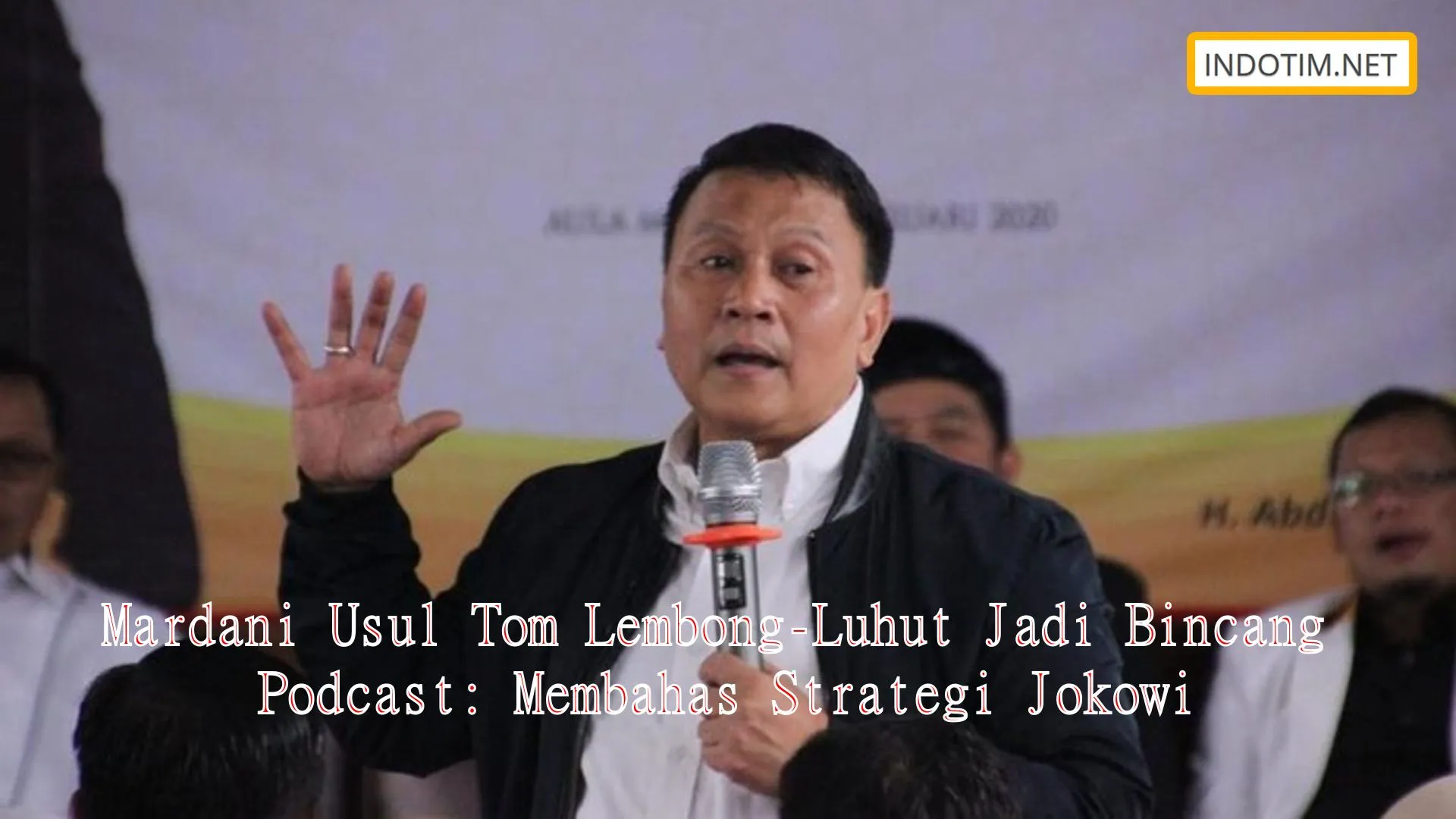 Mardani Usul Tom Lembong-Luhut Jadi Bincang Podcast: Membahas Strategi Jokowi