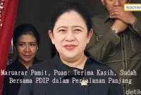 Maruarar Pamit, Puan: Terima Kasih, Sudah Bersama PDIP dalam Perjalanan Panjang