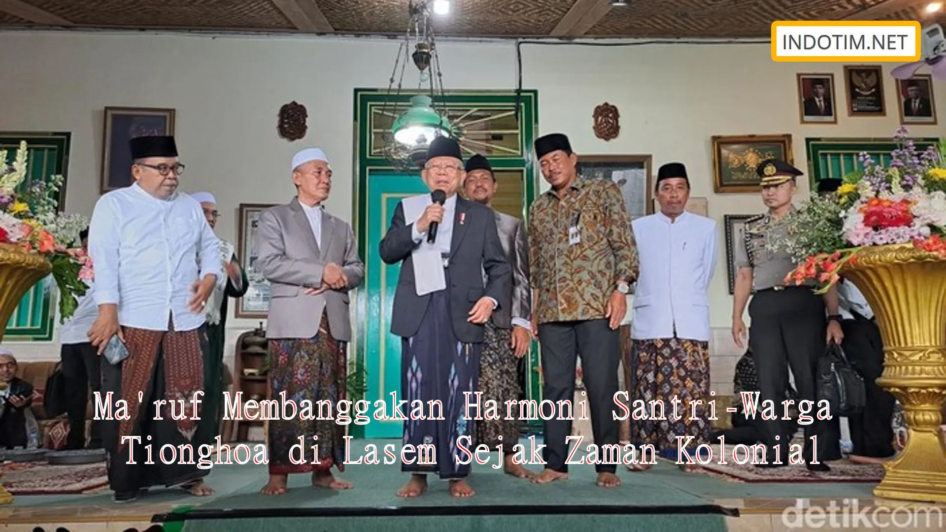 Ma'ruf Membanggakan Harmoni Santri-Warga Tionghoa di Lasem Sejak Zaman Kolonial