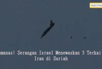 Memanas! Serangan Israel Menewaskan 5 Terkait Iran di Suriah