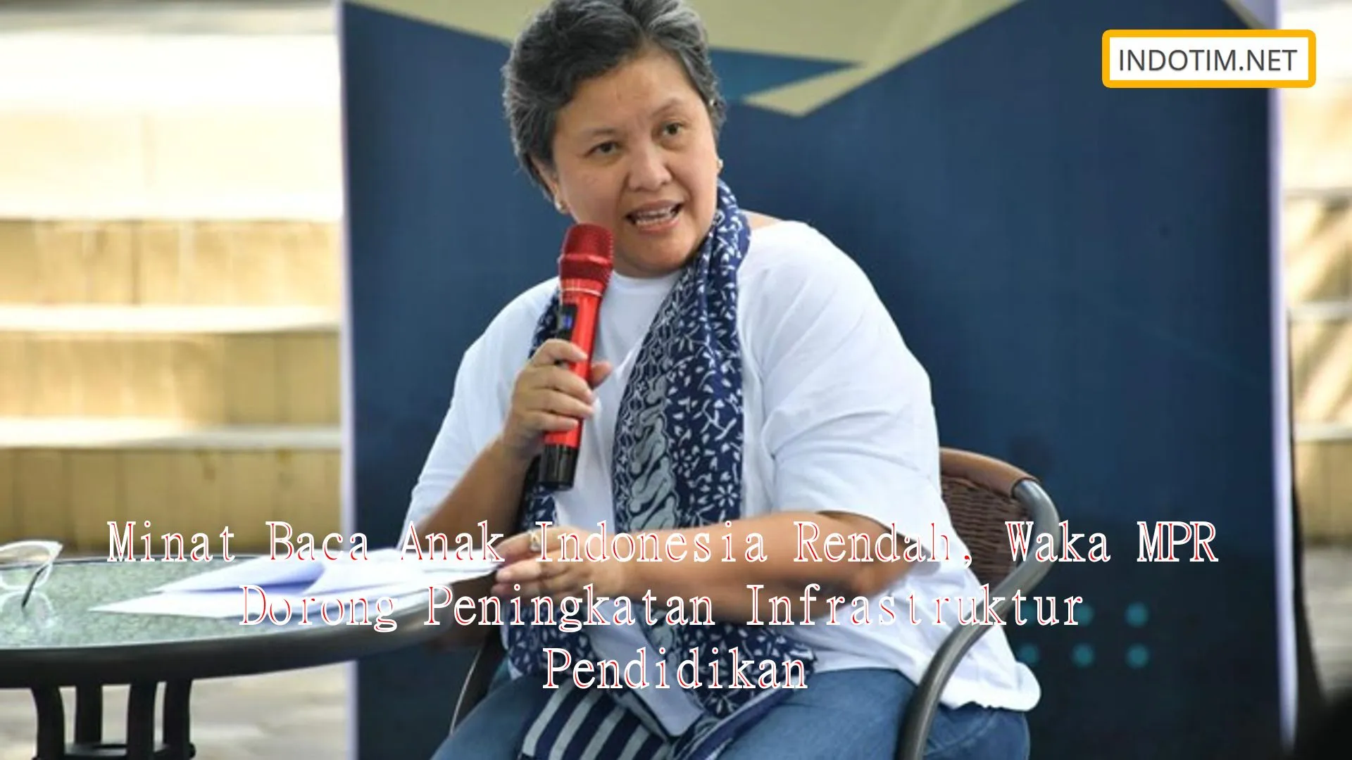 Minat Baca Anak Indonesia Rendah, Waka MPR Dorong Peningkatan Infrastruktur Pendidikan