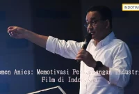 Momen Anies: Memotivasi Perkembangan Industri Film di Indonesia