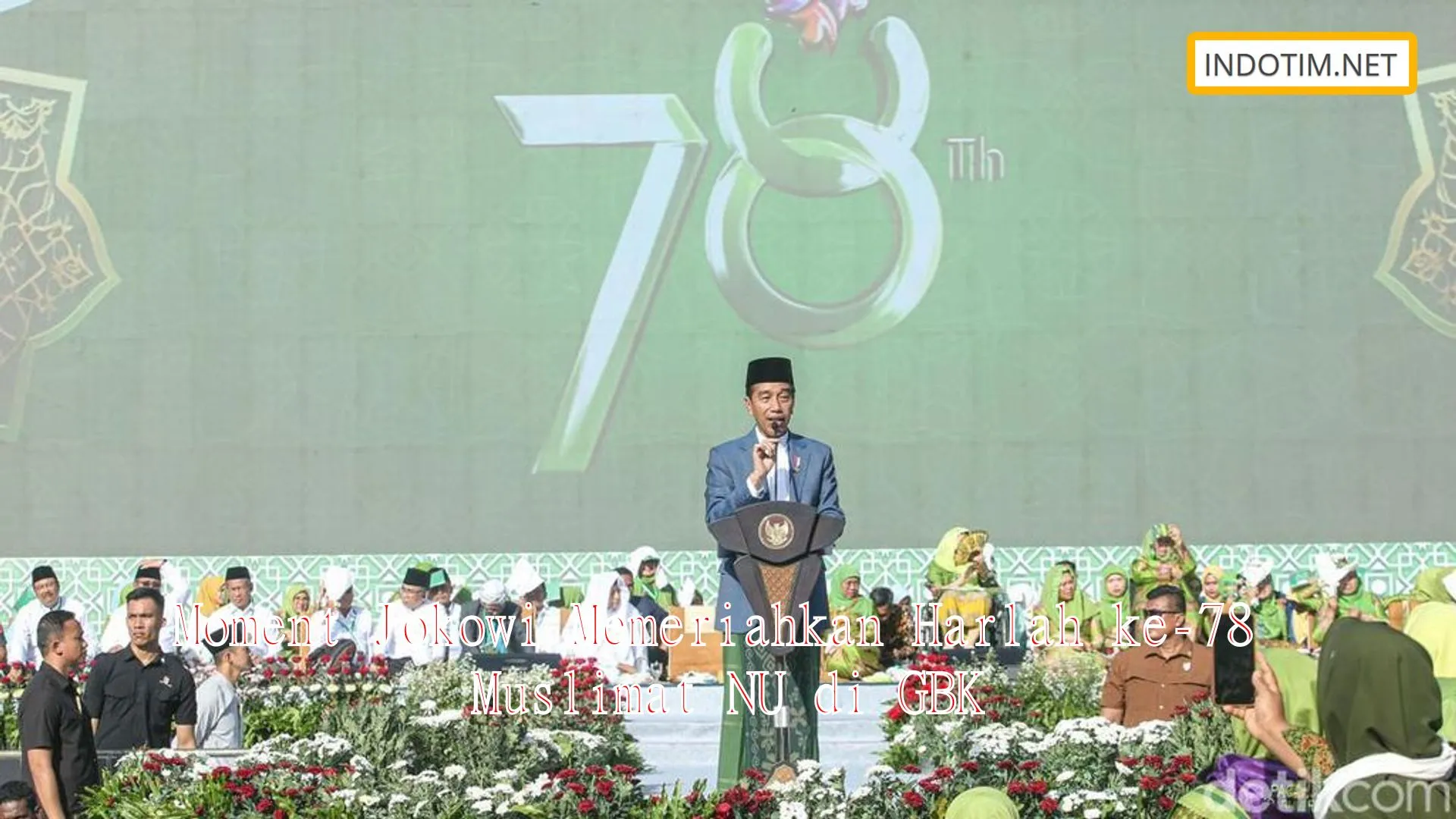Moment Jokowi Memeriahkan Harlah ke-78 Muslimat NU di GBK