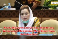 Novita Wijayanti dari Gerindra Mendorong Warga untuk Membangun Masa Depan Hijau Berkelanjutan!