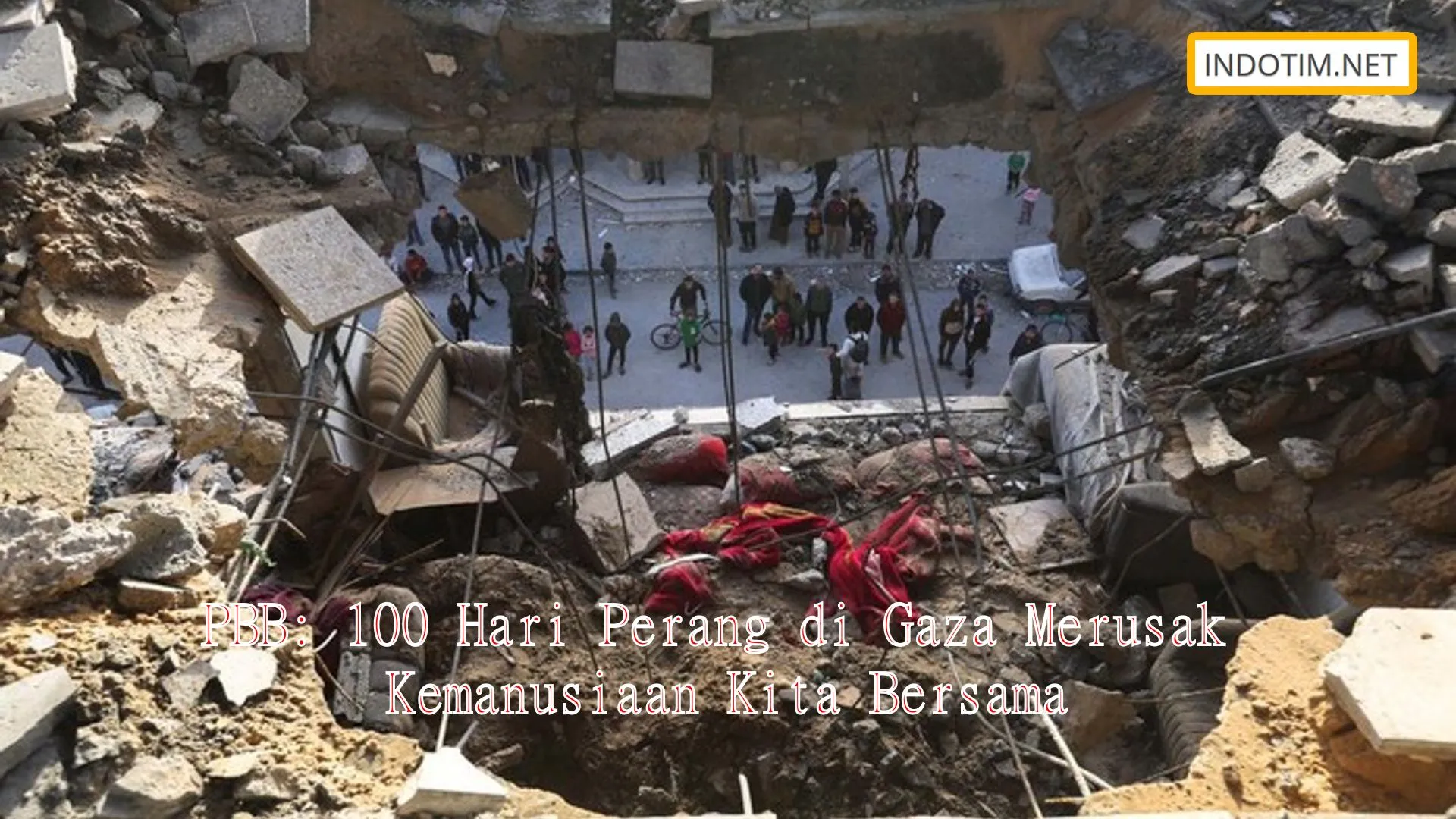 PBB: 100 Hari Perang di Gaza Merusak Kemanusiaan Kita Bersama