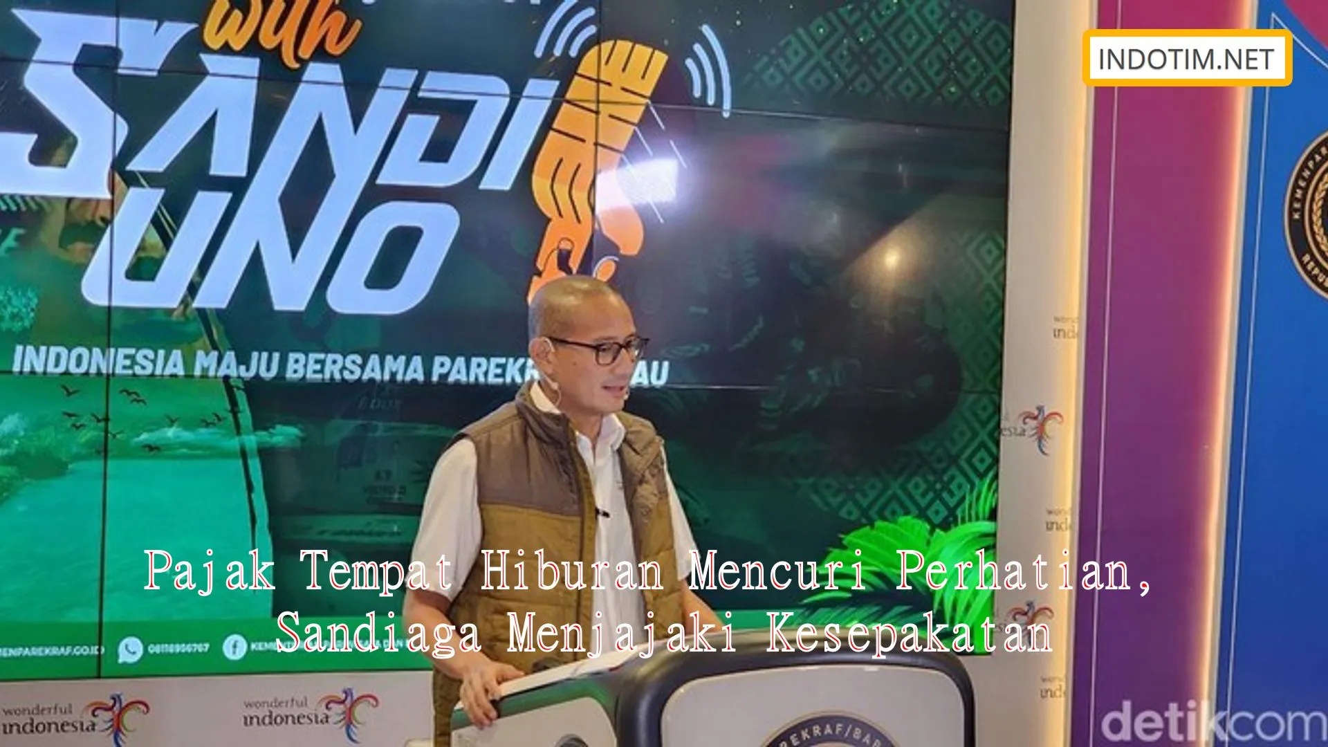 Pajak Tempat Hiburan Mencuri Perhatian, Sandiaga Menjajaki Kesepakatan