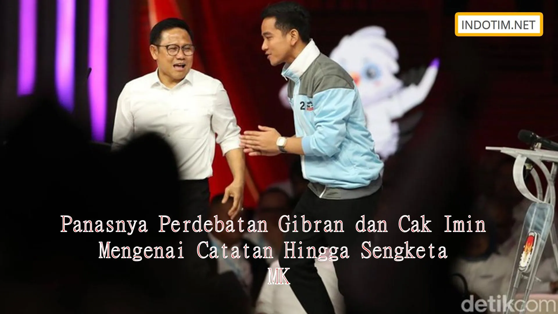 Panasnya Perdebatan Gibran dan Cak Imin Mengenai Catatan Hingga Sengketa MK