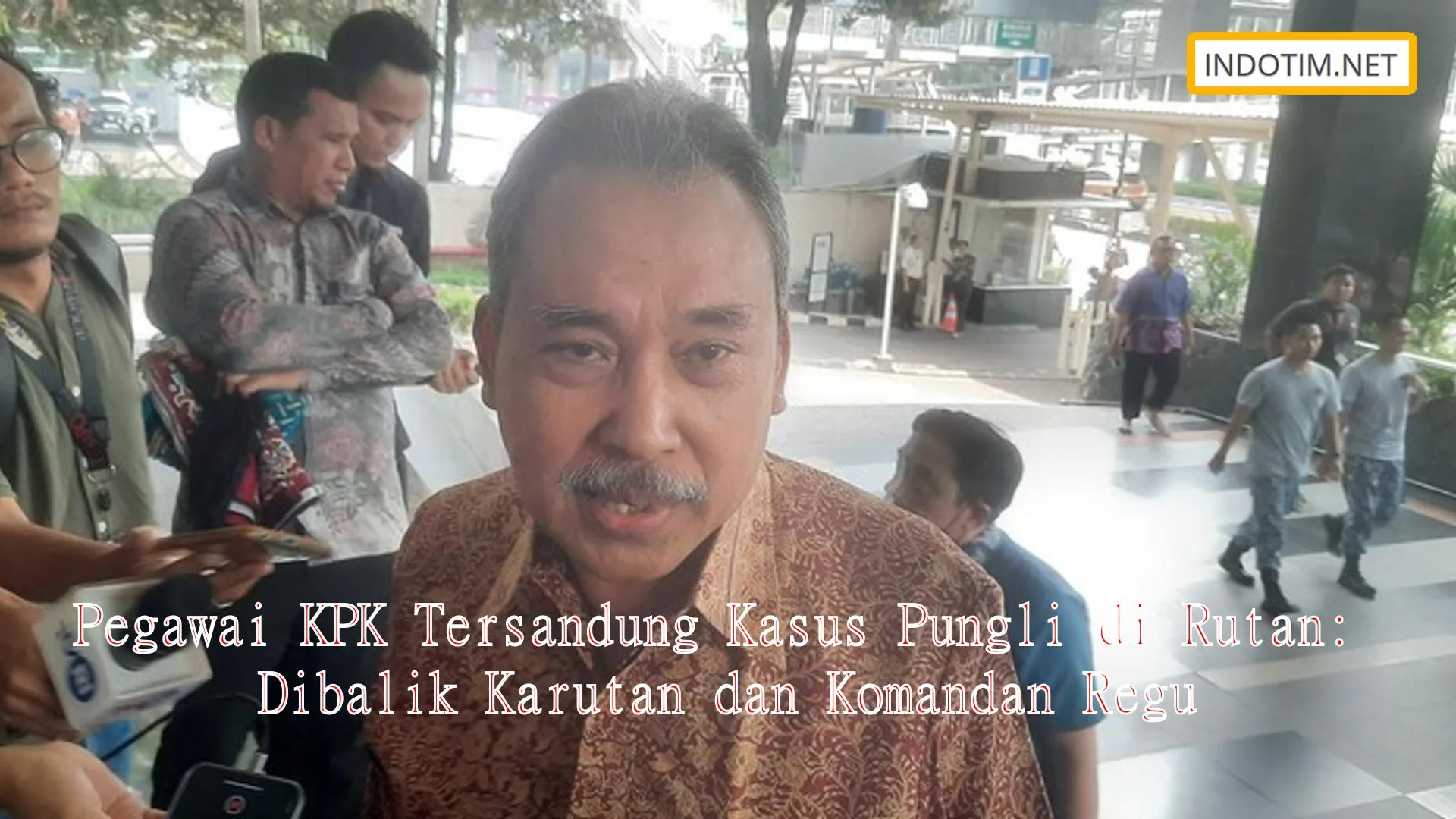 Pegawai KPK Tersandung Kasus Pungli di Rutan: Dibalik Karutan dan Komandan Regu