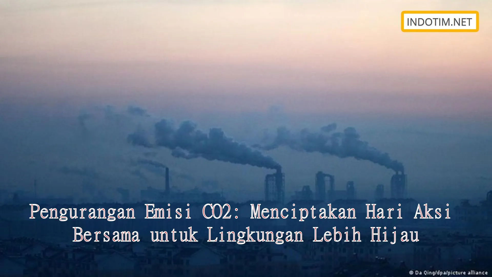 Pengurangan Emisi CO2: Menciptakan Hari Aksi Bersama untuk Lingkungan Lebih Hijau