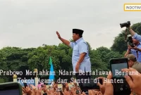 Prabowo Meriahkan Ndaru Bersalawat Bersama Tokoh Agama dan Santri di Banten