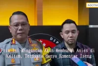 Pria Ini Mengancam Akan Membunuh Anies di Kaltim, Ternyata Hanya Komentar Iseng