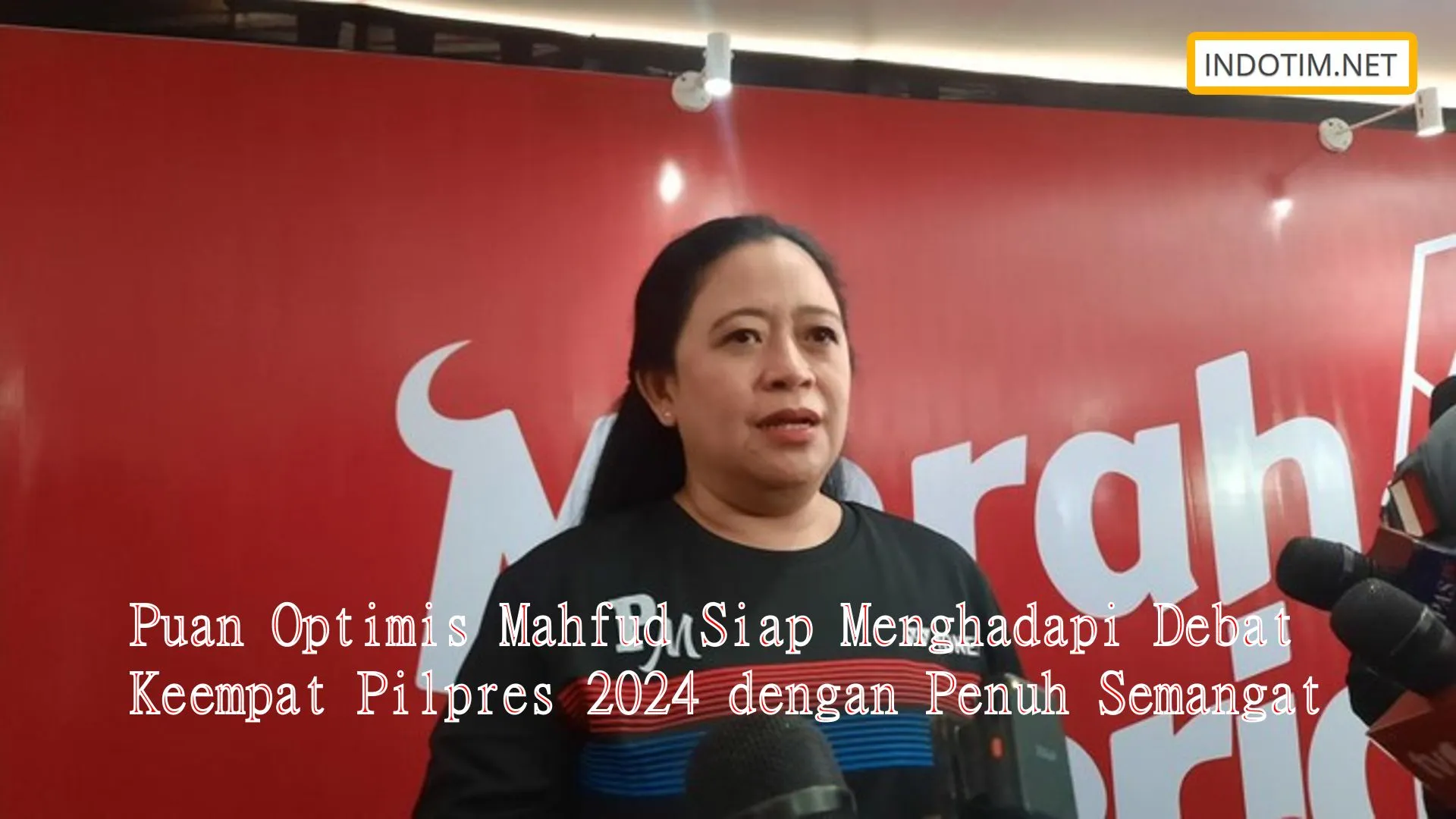 Puan Optimis Mahfud Siap Menghadapi Debat Keempat Pilpres 2024 dengan Penuh Semangat