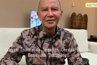 Rakyat Indonesia Semakin Cerdas dengan Kemajuan Teknologi