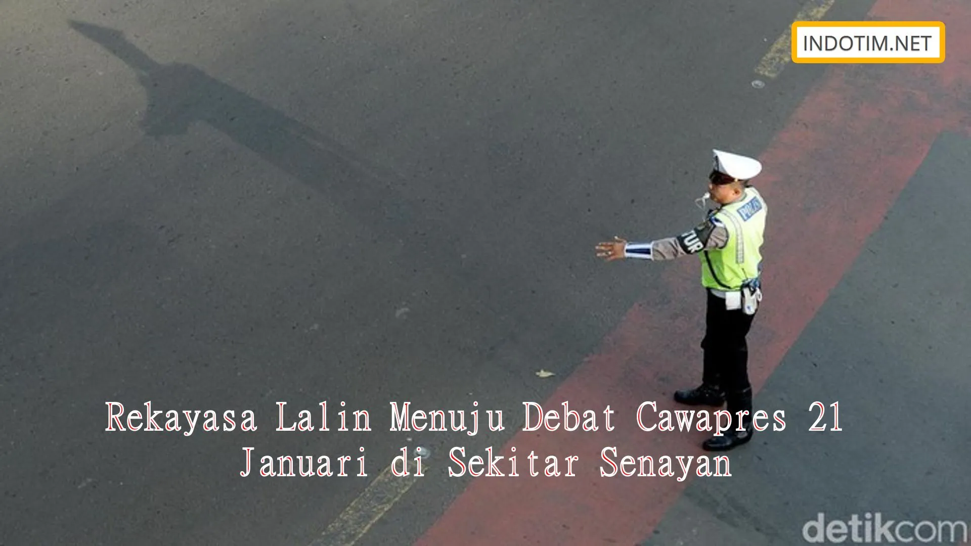 Rekayasa Lalin Menuju Debat Cawapres 21 Januari di Sekitar Senayan