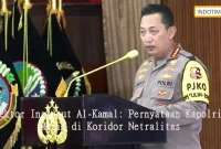 Rektor Institut Al-Kamal: Pernyataan Kapolri Masih di Koridor Netralitas