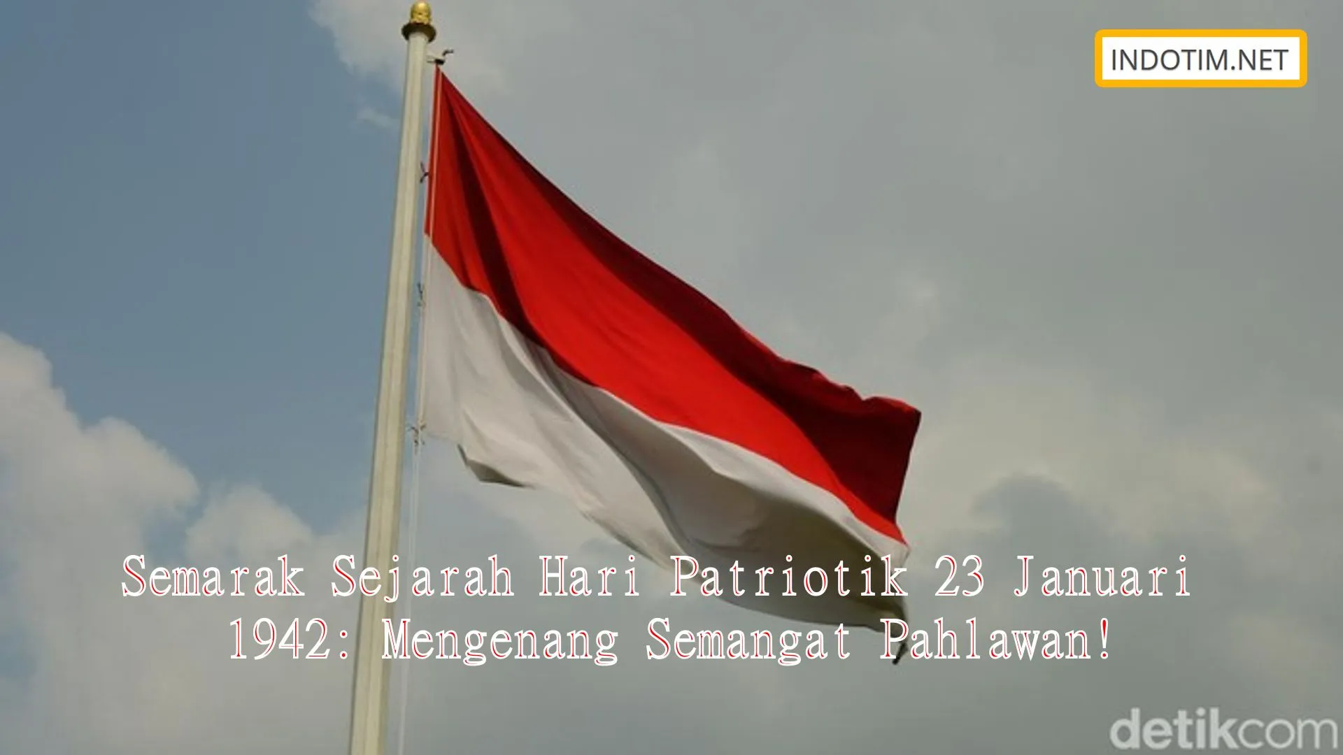 Semarak Sejarah Hari Patriotik 23 Januari 1942: Mengenang Semangat Pahlawan!