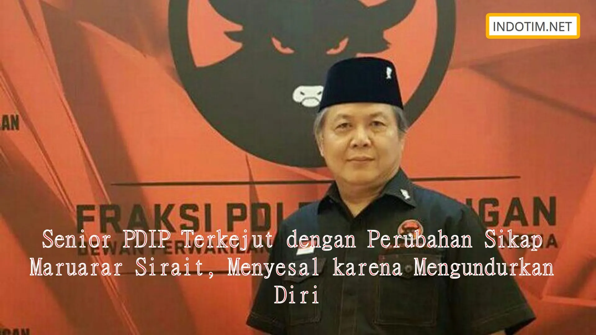 Senior PDIP Terkejut dengan Perubahan Sikap Maruarar Sirait, Menyesal karena Mengundurkan Diri