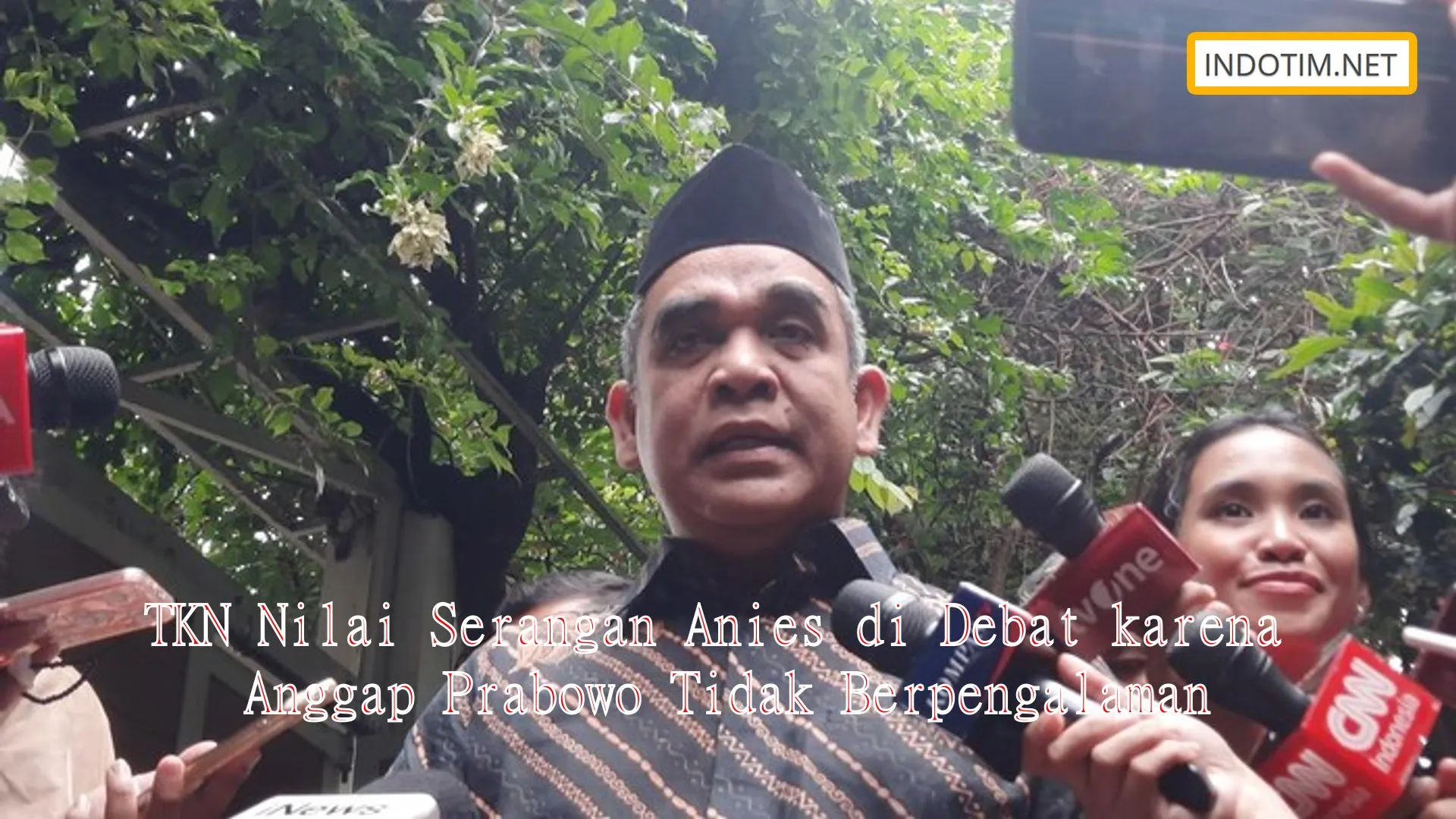 TKN Nilai Serangan Anies di Debat karena Anggap Prabowo Tidak Berpengalaman