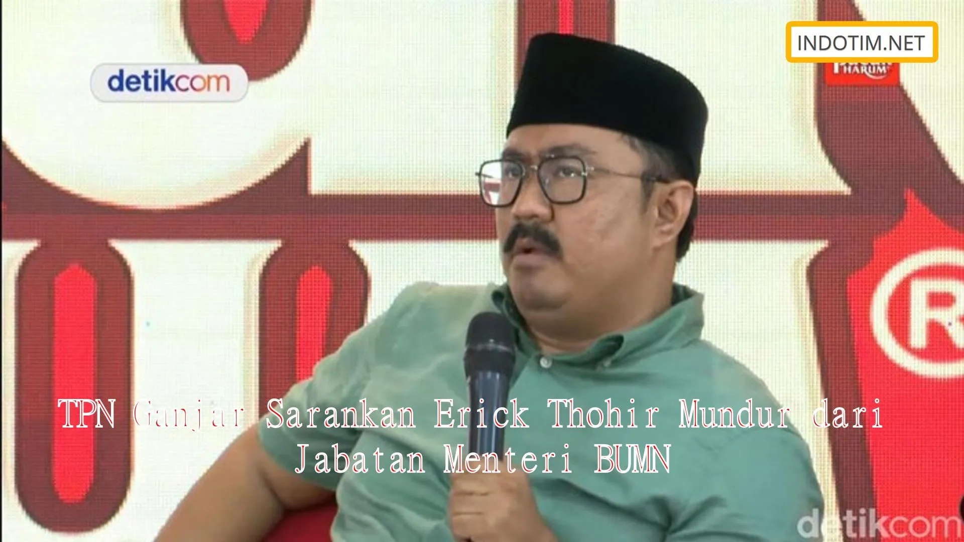 TPN Ganjar Sarankan Erick Thohir Mundur dari Jabatan Menteri BUMN
