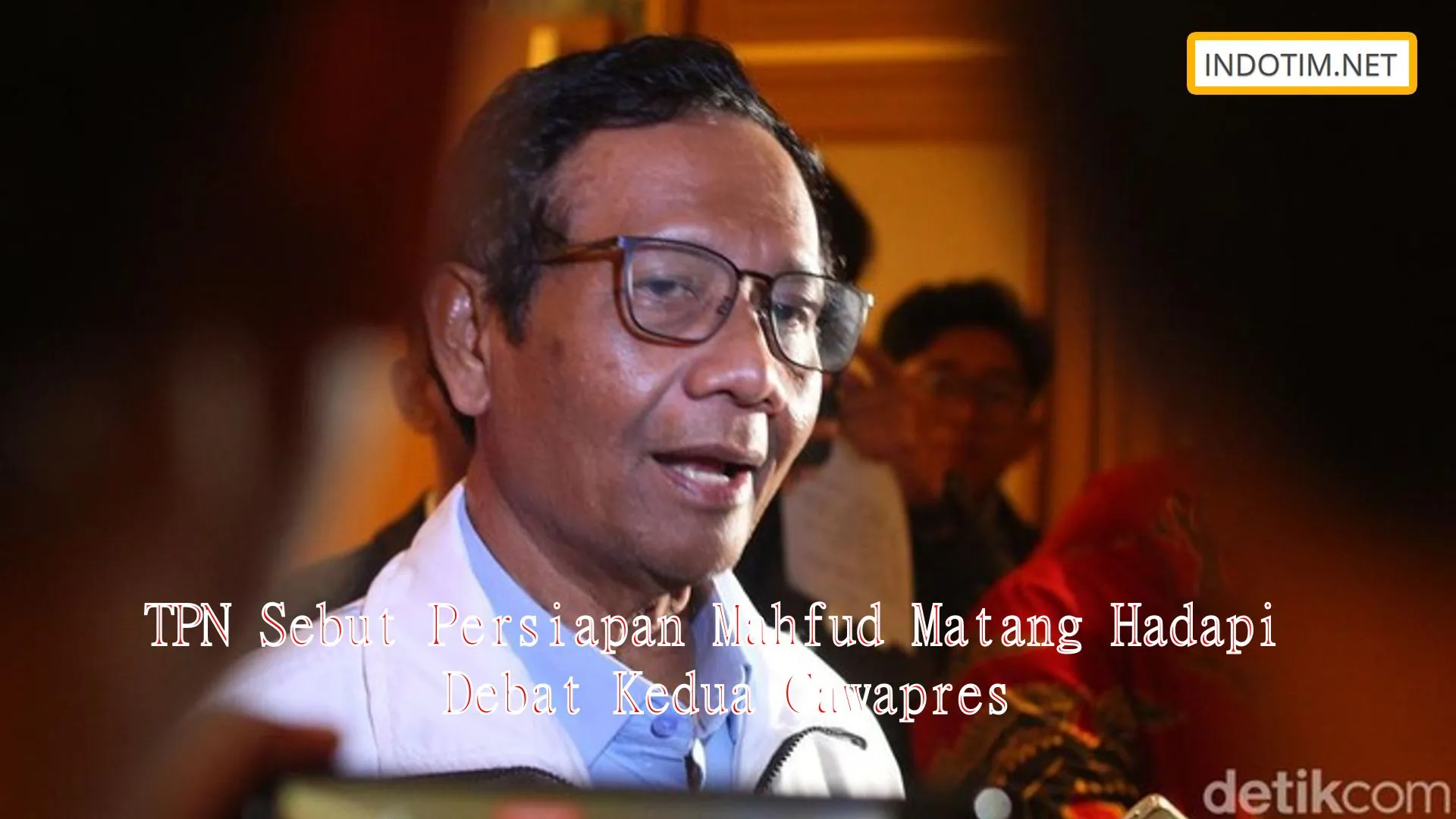 TPN Sebut Persiapan Mahfud Matang Hadapi Debat Kedua Cawapres