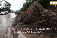 Tanah Longsor di Kolombia : Tragedi Maut, 18 Tewas dan 30 Luka-luka