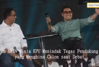 Tim AMIN Minta KPU Menindak Tegas Pendukung yang Menghina Calon saat Debat