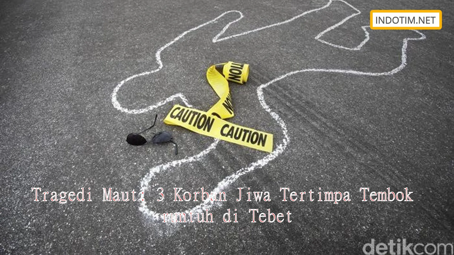 Tragedi Maut: 3 Korban Jiwa Tertimpa Tembok runtuh di Tebet