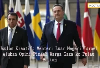 Usulan Kreatif: Menteri Luar Negeri Israel Ajukan Opini Pindah Warga Gaza ke Pulau Buatan