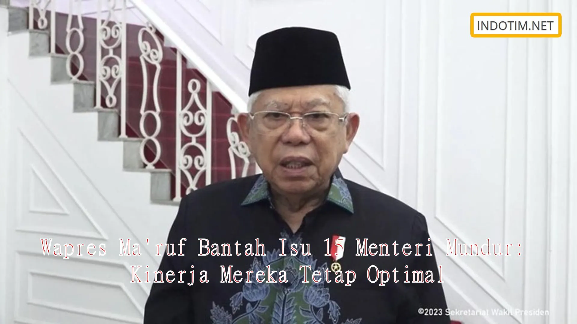 Wapres Ma'ruf Bantah Isu 15 Menteri Mundur: Kinerja Mereka Tetap Optimal