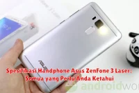 Spesifikasi Handphone Asus ZenFone 3 Laser: Semua yang Perlu Anda Ketahui