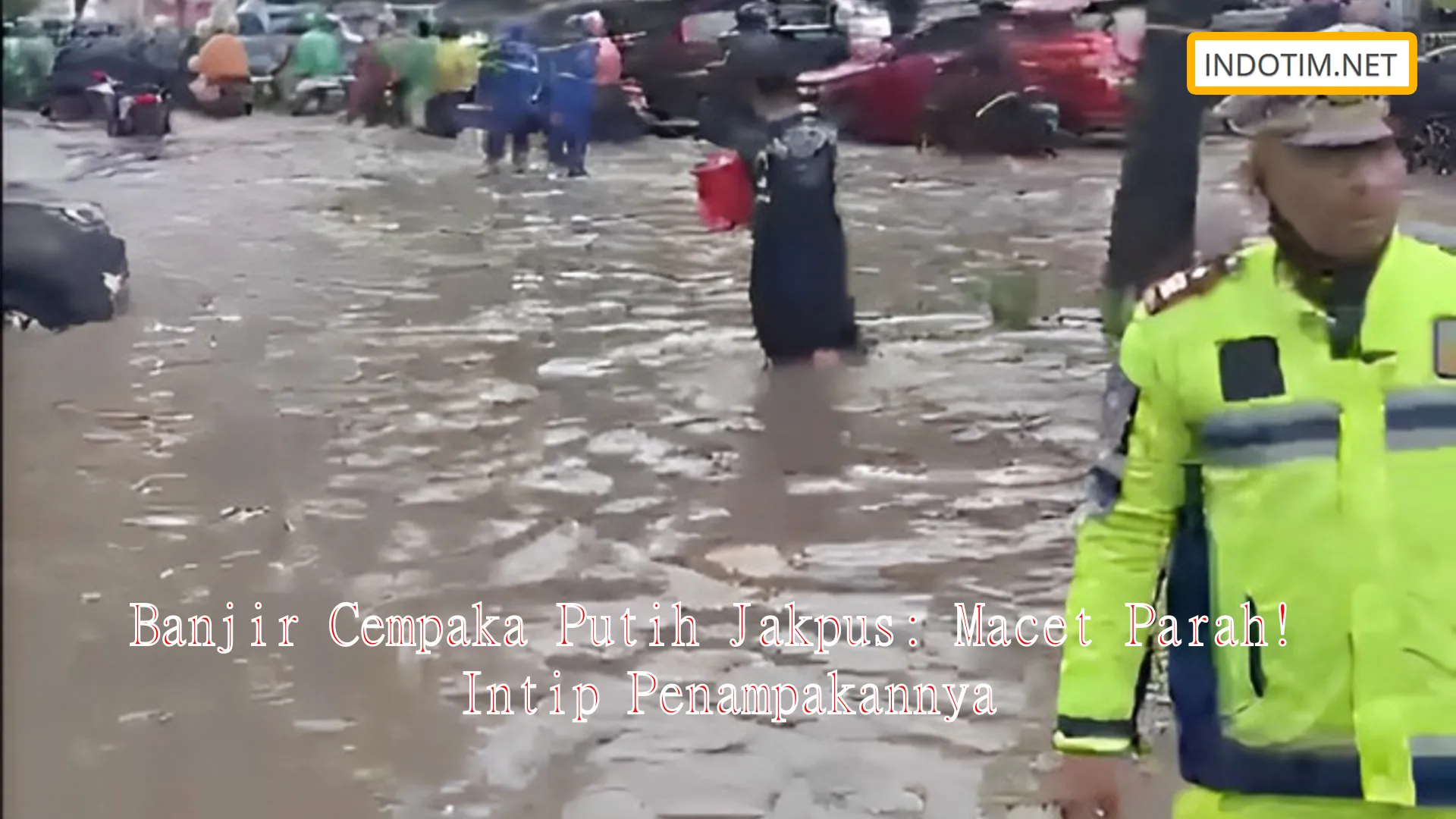 Banjir Cempaka Putih Jakpus: Macet Parah! Intip Penampakannya