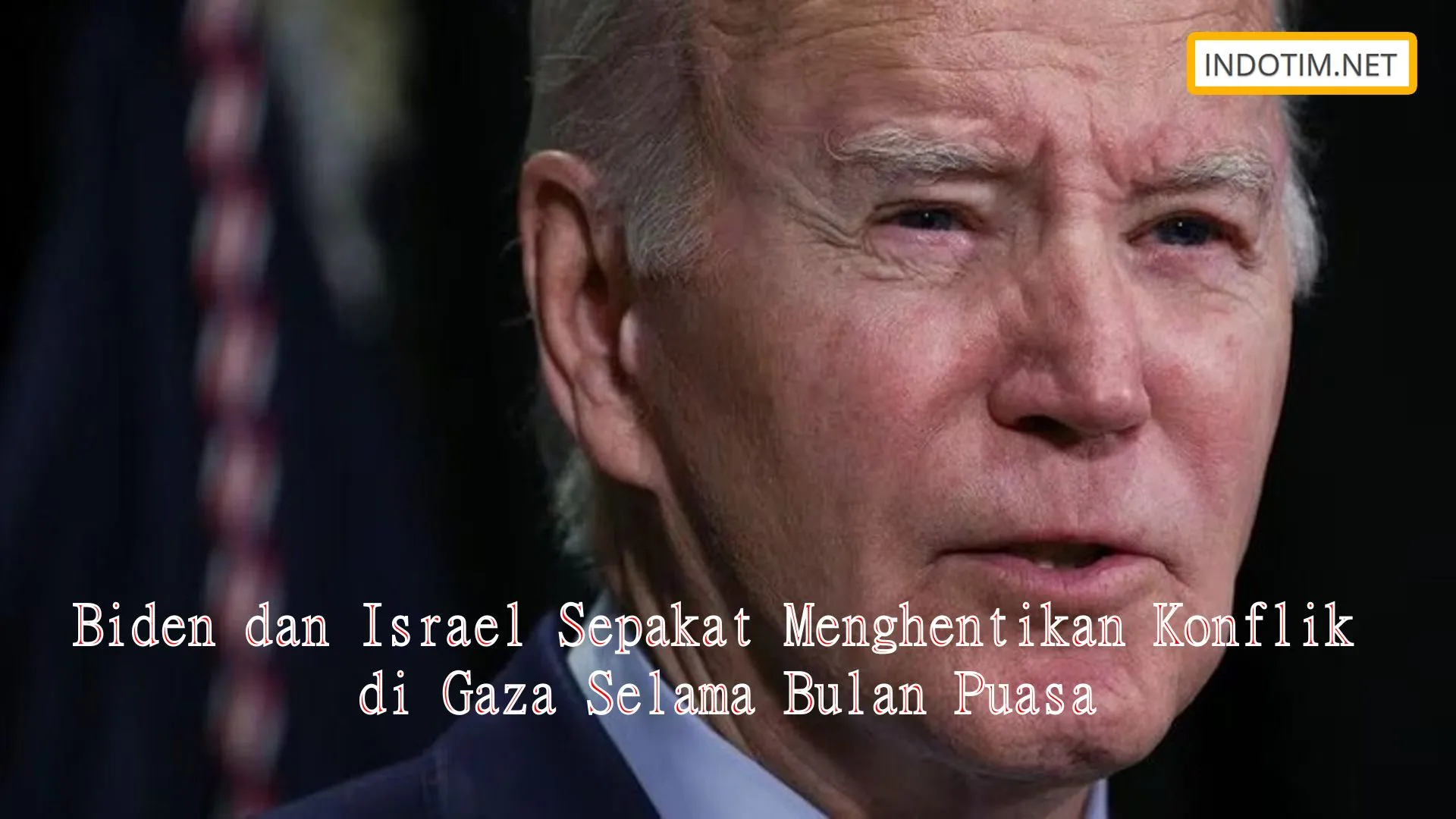 Biden dan Israel Sepakat Menghentikan Konflik di Gaza Selama Bulan Puasa