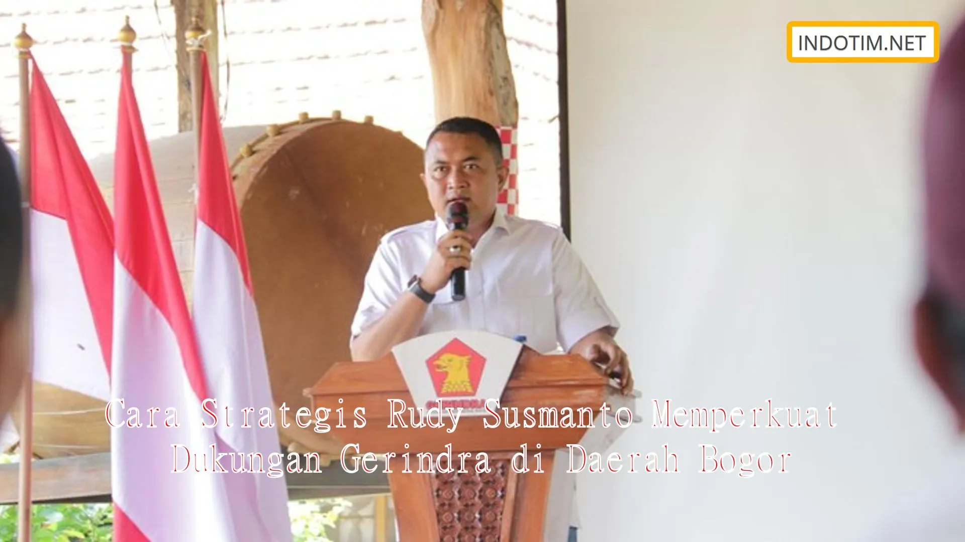 Cara Strategis Rudy Susmanto Memperkuat Dukungan Gerindra di Daerah Bogor