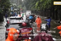 Curah Hujan Ekstrem di Kelapa Gading Menimbulkan Kekhawatiran BPBD