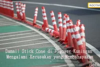 Damai! Stick Cone di Flyover Kuningan Mengalami Kerusakan yang Membahayakan
