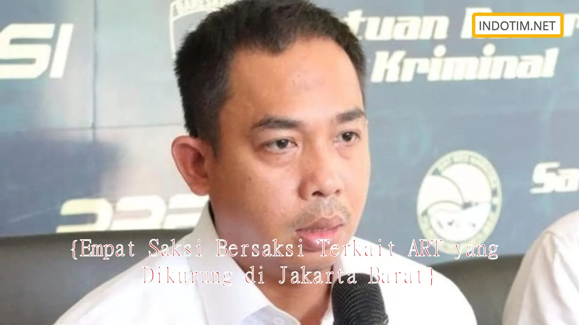 {Empat Saksi Bersaksi Terkait ART yang Dikurung di Jakarta Barat}