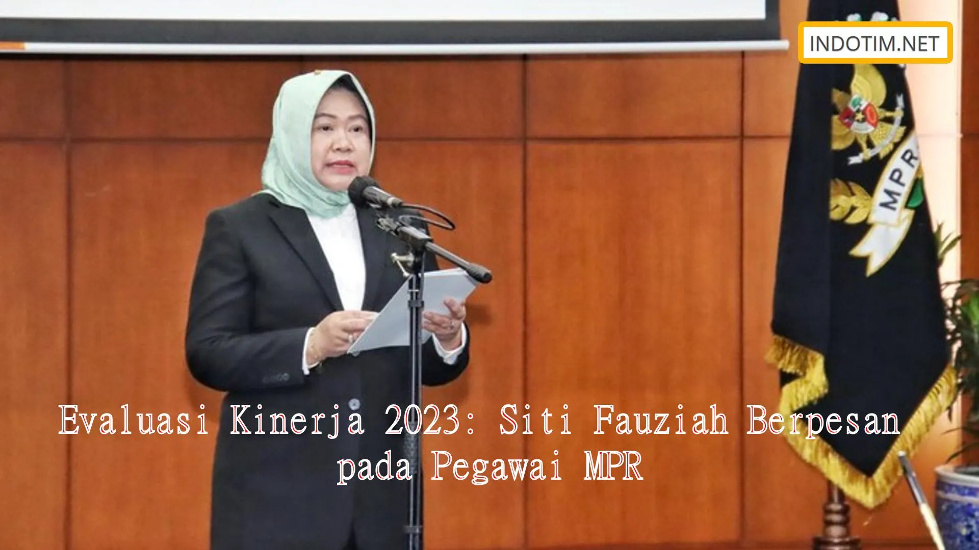 Evaluasi Kinerja 2023: Siti Fauziah Berpesan pada Pegawai MPR