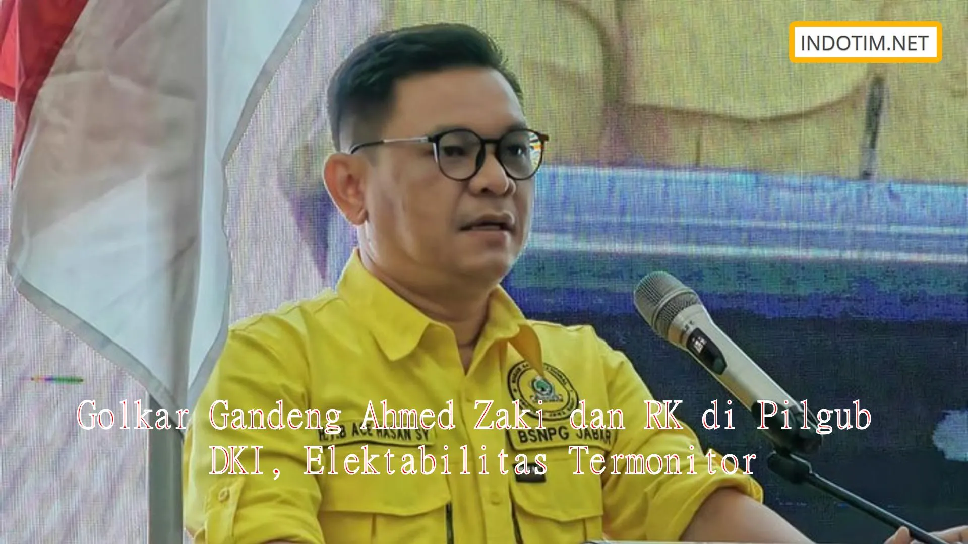 Golkar Gandeng Ahmed Zaki dan RK di Pilgub DKI, Elektabilitas Termonitor