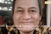 Guru Besar Unibraw Ungkap Strategi Terbaru Rekrutmen Polisi Difabel