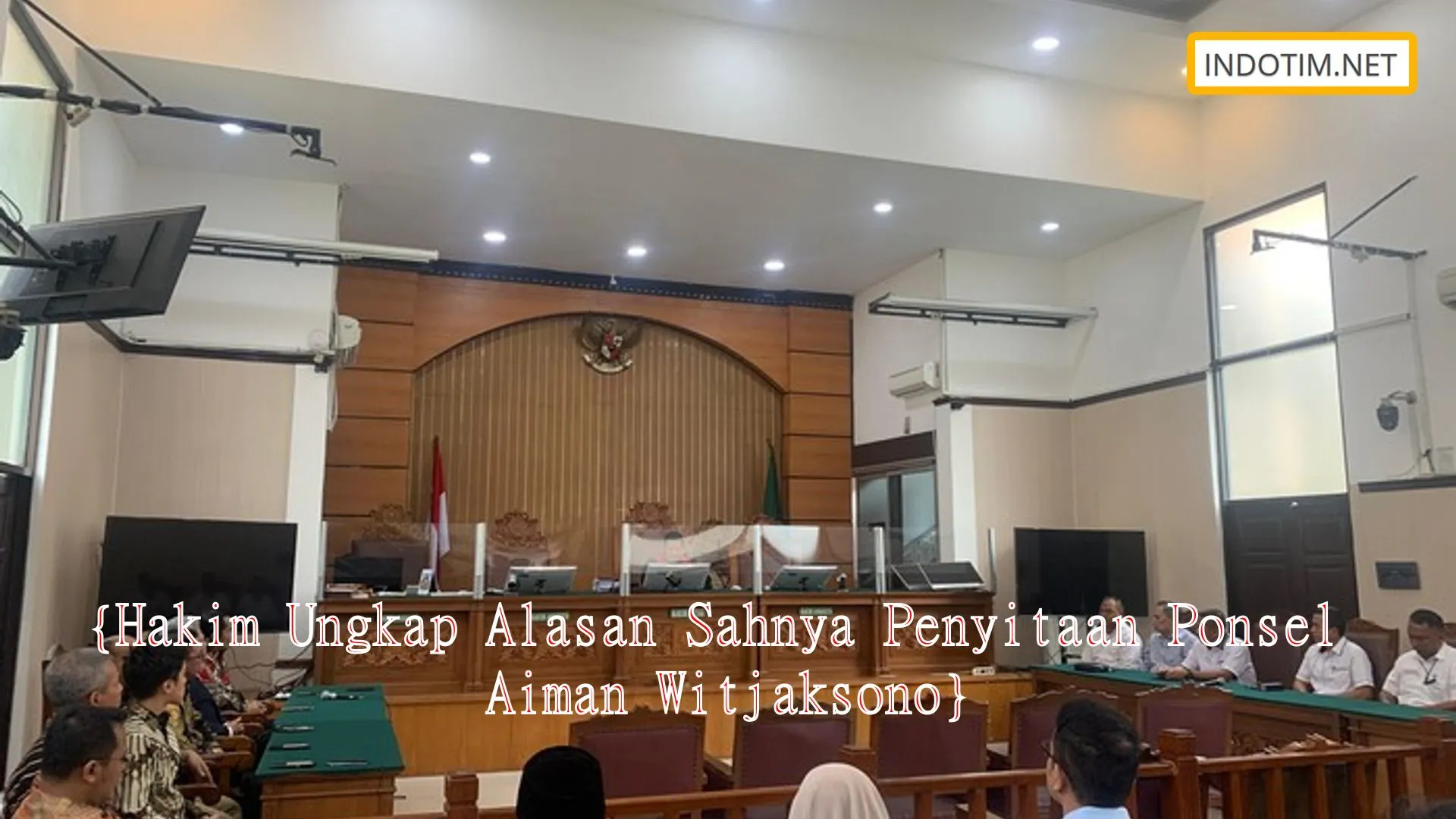 {Hakim Ungkap Alasan Sahnya Penyitaan Ponsel Aiman Witjaksono}