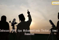 Imbauan PBNU dan Muhammadiyah Terkait Awal Ramadan