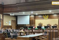 Jaksa KPK Memohon Hakim Menolak Permintaan Makelar MA: Tidak Masuk Akal