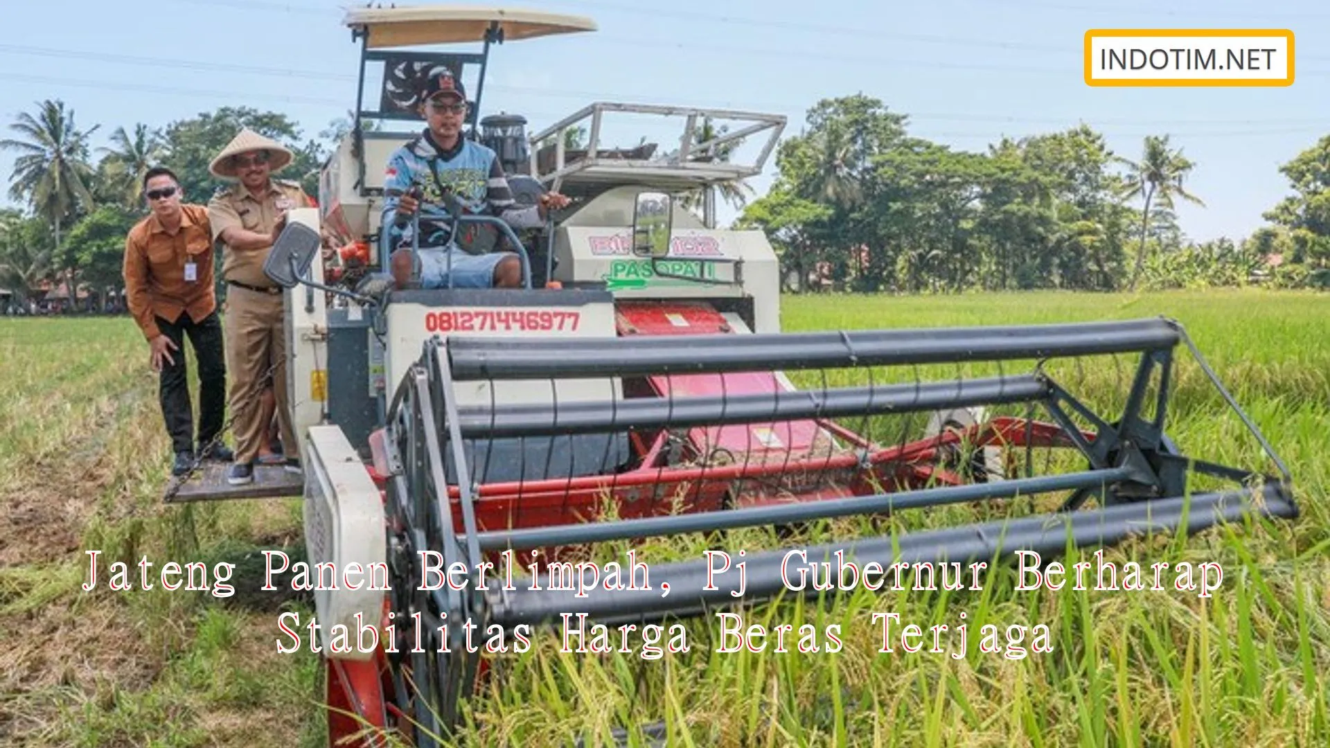 Jateng Panen Berlimpah, Pj Gubernur Berharap Stabilitas Harga Beras Terjaga