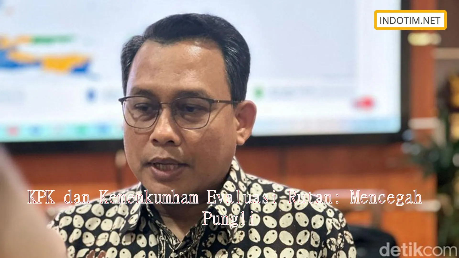 KPK dan Kemenkumham Evaluasi Rutan: Mencegah Pungli