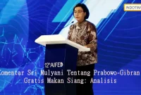 Komentar Sri Mulyani Tentang Prabowo-Gibran Gratis Makan Siang: Analisis