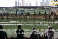 Memancing Ikan di Sungai Kanal Banjir Barat: Tips dan Trik Rahasia